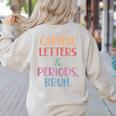 Capital Letters And Periods Bruh Bruh Teacher Women Women's Sweatshirt Back Print Sand