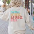 Capital Letters And Periods Bruh Teacher Women's Sweatshirt Back Print Sand Capital Letters And Periods Bruh Teacher Women's Sweatshirt Back Print Sand