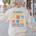 CTE Teacher CTE Crew When Will I Use This In Real Life Women's Sweatshirt Back Print Sand