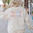 Dance Teacher Appreciation Dance Instructor Dancing Teacher Women's Sweatshirt Back Print Sand Dance Teacher Appreciation Dance Instructor Dancing Teacher Women's Sweatshirt Back Print Sand