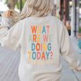 What Are We Doing Today PE Teacher Women's Sweatshirt Back Print Sand