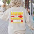 I Don't Need A Costume I'm A Kindergarten Teacher Halloween Women's Sweatshirt Back Print Sand