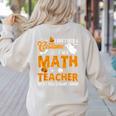 I Don't Need a Costume I'm A Math Teacher Halloween Costume Women's Sweatshirt Back Print Sand I Don't Need a Costume I'm A Math Teacher Halloween Costume Women's Sweatshirt Back Print Sand