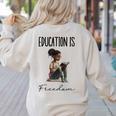 Education Is Freedom Teacher Books Black History Month Women's Sweatshirt Back Print Sand Education Is Freedom Teacher Books Black History Month Women's Sweatshirt Back Print Sand