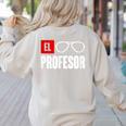 El Professor Money Costume Profesor Glasses Men Teacher Gift Women's Sweatshirt Back Print Sand