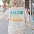 English Is Important But History Is Importanter Teacher Women's Sweatshirt Back Print Sand English Is Important But History Is Importanter Teacher Women's Sweatshirt Back Print Sand