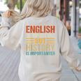 English Is Important But History Is Importanter Teachers Men Women Girls Kids Women's Sweatshirt Back Print Sand English Is Important But History Is Importanter Teachers Men Women Girls Kids Women's Sweatshirt Back Print Sand