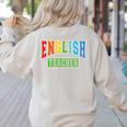 English Teacher Men Women Grammar Class English Teacher Women's Sweatshirt Back Print Sand