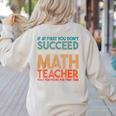 If At First You Don't Succeed Try Doing Math Teacher Women's Sweatshirt Back Print Sand If At First You Don't Succeed Try Doing Math Teacher Women's Sweatshirt Back Print Sand