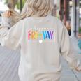 Happy Fri-Yay Fri Yay Teacher Student Friday Weekend Women's Sweatshirt Back Print Sand