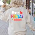 Happy Fri-Yay Friday Lovers Fun Teacher Life Weekend Women's Sweatshirt Back Print Sand