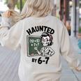Haunted 67 Skeleton Math Teacher Halloween Costume Math Pun Women's Sweatshirt Back Print Sand Haunted 67 Skeleton Math Teacher Halloween Costume Math Pun Women's Sweatshirt Back Print Sand