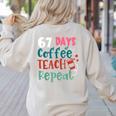 Humor Meme 67 Days Of School Coffee Lover Educator Teacher Women's Sweatshirt Back Print Sand Humor Meme 67 Days Of School Coffee Lover Educator Teacher Women's Sweatshirt Back Print Sand