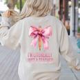 I'm Literally Just a Teacher Pencil Coquette Bow School Women's Sweatshirt Back Print Sand