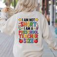I'm Not Short I'm A Preschool Teacher Size Quote Women Women's Sweatshirt Back Print Sand