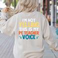 I'm Not Yelling This Is My PE Teacher Voice Women's Sweatshirt Back Print Sand I'm Not Yelling This Is My PE Teacher Voice Women's Sweatshirt Back Print Sand