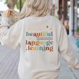It's A Beautiful Day For Language Learning ESL Teacher ESOL Women's Sweatshirt Back Print Sand It's A Beautiful Day For Language Learning ESL Teacher ESOL Women's Sweatshirt Back Print Sand