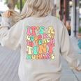 It's A Good Day To Teach Tiny Humans Teacher Teaching Women's Sweatshirt Back Print Sand