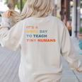 It's a Good Day To Teach Tiny Humans I Teacher Women's Sweatshirt Back Print Sand It's a Good Day To Teach Tiny Humans I Teacher Women's Sweatshirt Back Print Sand