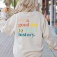 It's A Good Day To Teach History Teacher Men Women Women's Sweatshirt Back Print Sand It's A Good Day To Teach History Teacher Men Women Women's Sweatshirt Back Print Sand
