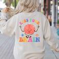 Kiss Your Brain Sped Teacher Appreciation Back To School Kid Women's Sweatshirt Back Print Sand Kiss Your Brain Sped Teacher Appreciation Back To School Kid Women's Sweatshirt Back Print Sand
