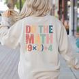 Do The Math 67 Meme Six Seven Teacher Women's Sweatshirt Back Print Sand Do The Math 67 Meme Six Seven Teacher Women's Sweatshirt Back Print Sand