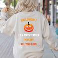 Math Teacher Halloween Quote I'm Scary All Year Long Men Women Women's Sweatshirt Back Print Sand