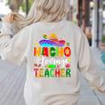 Nacho Average Teacher Mexican Teacher Cinco De Mayo Fiesta Men Women Girls Kids Women's Sweatshirt Back Print Sand Nacho Average Teacher Mexican Teacher Cinco De Mayo Fiesta Men Women Girls Kids Women's Sweatshirt Back Print Sand
