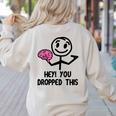 Nerdy Hey You Dropped This Brain Math Teacher Women's Sweatshirt Back Print Sand