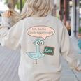 Oh Hello Kindergarteners Shirt Cute Pigeon Teacher Tee Women's Sweatshirt Back Print Sand