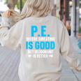 PE Teacher Art For Men Women Gym Teacher Appreciation Women's Sweatshirt Back Print Sand PE Teacher Art For Men Women Gym Teacher Appreciation Women's Sweatshirt Back Print Sand