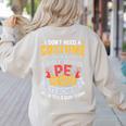 Physical Education School PE Teacher Halloween Costume Men Women Women's Sweatshirt Back Print Sand Physical Education School PE Teacher Halloween Costume Men Women Women's Sweatshirt Back Print Sand