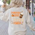 Pumpkin Spice Gives Me Teacher Powers Fall Thanksgiving Men Women Women's Sweatshirt Back Print Sand