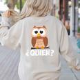 Quien Who Owl Spanish Teacher Women's Sweatshirt Back Print Sand