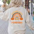 Rainbow I Teach The Cutest Pumpkins Kindergarten Teacher Men Women Women's Sweatshirt Back Print Sand