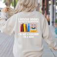 I Rescue Books Trapped In The Bookstore Book Teacher For Men Women Women's Sweatshirt Back Print Sand