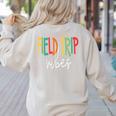 Retro Field Trip Vibes Vintage Field Trip Vibes Teacher Kids Women's Sweatshirt Back Print Sand