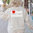 Retro I Love Hot Teachers Vintage I Heart Hot Teacher Men Women Girls Kids Women's Sweatshirt Back Print Sand Retro I Love Hot Teachers Vintage I Heart Hot Teacher Men Women Girls Kids Women's Sweatshirt Back Print Sand