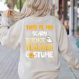 This Is My Scary Science Teacher Halloween Costumes Men Women Kids Women's Sweatshirt Back Print Sand This Is My Scary Science Teacher Halloween Costumes Men Women Kids Women's Sweatshirt Back Print Sand