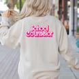 School Counselor Back To School Teacher Life Women's Sweatshirt Back Print Sand School Counselor Back To School Teacher Life Women's Sweatshirt Back Print Sand