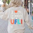 Science Of Reading I Love To Teach UFLI Teacher Literacy Women's Sweatshirt Back Print Sand
