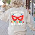 Science Teachers Are Just Superheroes In Disguise Women Men Women's Sweatshirt Back Print Sand