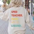 Sped Teacher Man Myth Legend Women's Sweatshirt Back Print Sand