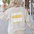 Substitute Teacher Squad Sub Teacher Substitute Teaching Women's Sweatshirt Back Print Sand Substitute Teacher Squad Sub Teacher Substitute Teaching Women's Sweatshirt Back Print Sand