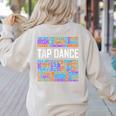 Tap Dance Words Lover Tap Dancer Dancing Teacher Women's Sweatshirt Back Print Sand Tap Dance Words Lover Tap Dancer Dancing Teacher Women's Sweatshirt Back Print Sand