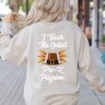 I Teach The Cutest Pre-K Pilgrims Thanksgiving Teacher Item Women's Sweatshirt Back Print Sand