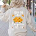 I Teach The Cutest Pumpkins In The Patch Halloween Teacher Women's Sweatshirt Back Print Sand