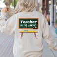 Teacher In The Making Future Teacher Kids Back To School Women's Sweatshirt Back Print Sand Teacher In The Making Future Teacher Kids Back To School Women's Sweatshirt Back Print Sand