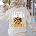 Teacher I Teach Smart Cookies Nerd Women's Sweatshirt Back Print Sand