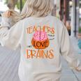 Teachers Love Brains Halloween T-Shirt For Men Women Women's Sweatshirt Back Print Sand Teachers Love Brains Halloween T-Shirt For Men Women Women's Sweatshirt Back Print Sand